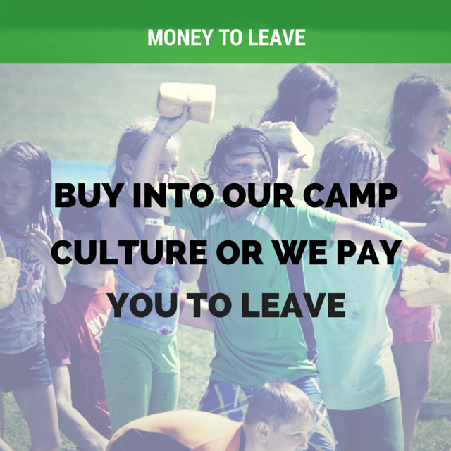 Money to Leave – Buy Into Our Camp Culture