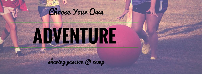 CYOA – Choose Your Own Adventure @ Camp